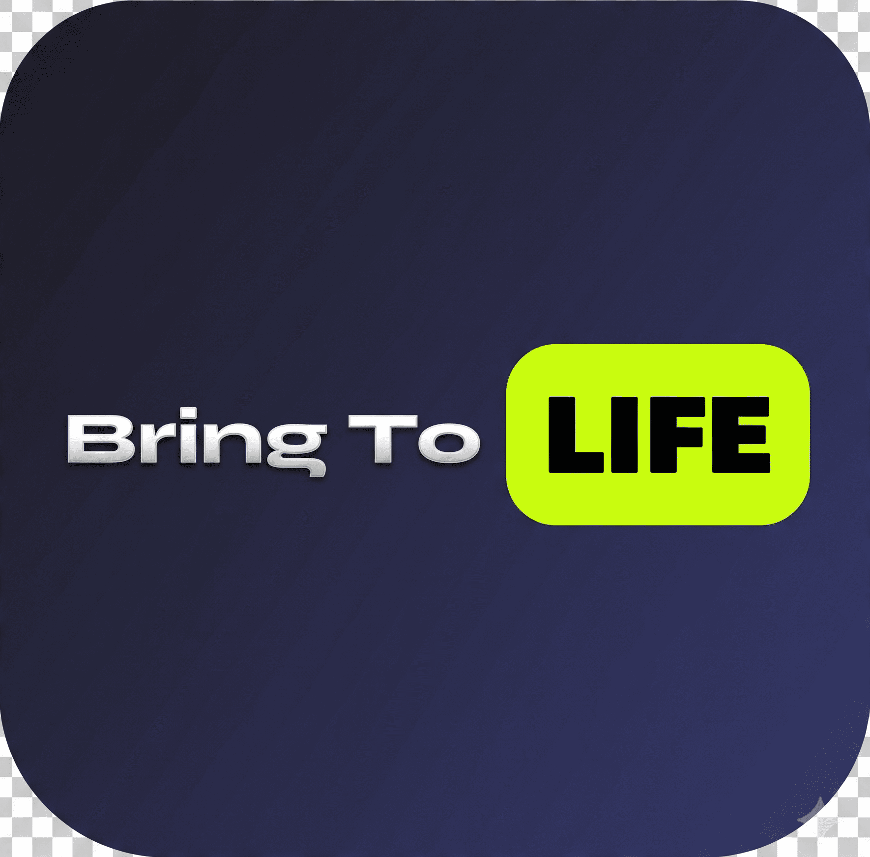 Bring To Life